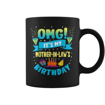 Omg Its My Mother In Law Birthday Coffee Mug - Thegiftio UK