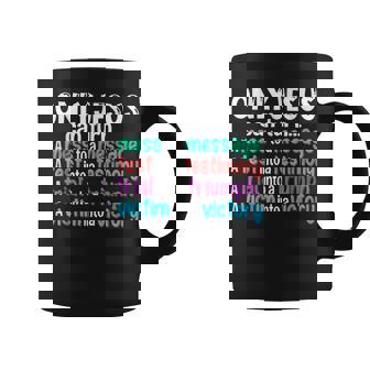 Only Jesus Can Turn A Mess Into A Message A Test Into A Coffee Mug - Thegiftio