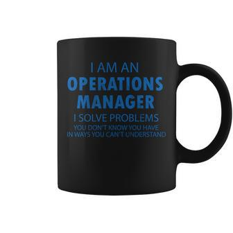 Operations Manager Solve Problems Coffee Mug - Monsterry CA