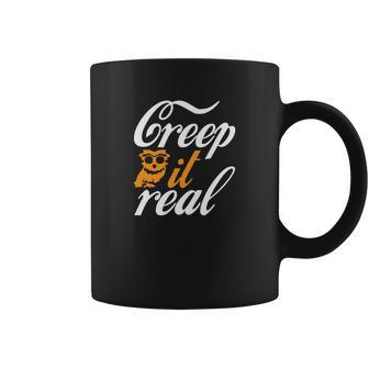 Owl Creep It Real Scary Halloween Animals Coffee Mug - Seseable