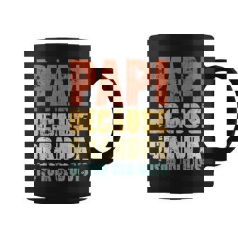 Papi Because Grandpa Is For Old Guys Coffee Mug - Thegiftio