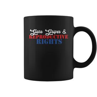 Patriotic 4Th Of July Gift Stars Stripes Reproductive Right Gift Coffee Mug - Monsterry