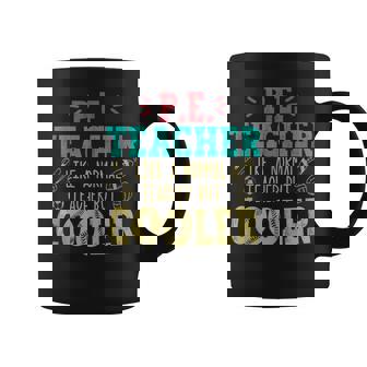 Pe Teacher Like A Normal Teacher But Cooler Pe Funny Coffee Mug - Thegiftio