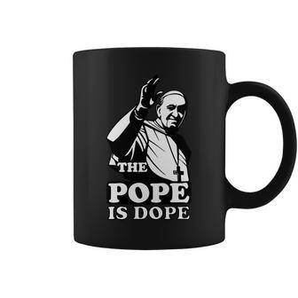Pope Francis The Pope Is Dope Tshirt Coffee Mug - Monsterry DE