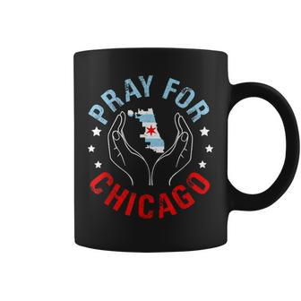 Pray For Chicago Chicago Shooting Support Chicago Coffee Mug - Seseable