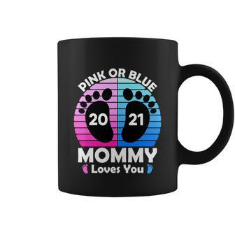 Pregnancy Announcet Mom 2021 Pink Or Blue Mommy Loves You Gift Coffee Mug - Monsterry