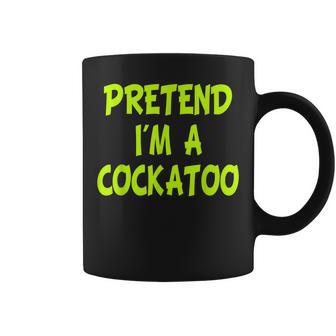 Pretend Im A Cockatoo Funny Halloween Party Costume Gift Coffee Mug - Thegiftio