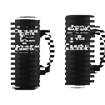 Pretend Im A Hamster Funny Lazy Easy Halloween Costume Coffee Mug - Thegiftio