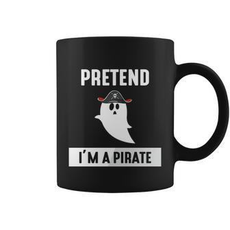 Pretend Im A Pirate Halloween Quote Coffee Mug - Monsterry UK