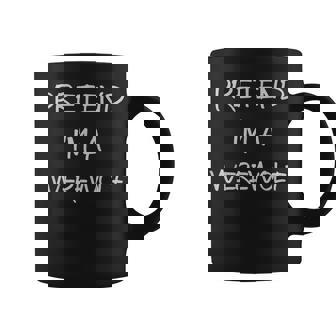 Pretend Im A Werewolf Halloween Party Simple Diy Costume Coffee Mug - Seseable