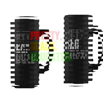 Pretty Black Educated Black History African Pride Juneteenth Graphic Design Printed Casual Daily Basic Coffee Mug - Thegiftio