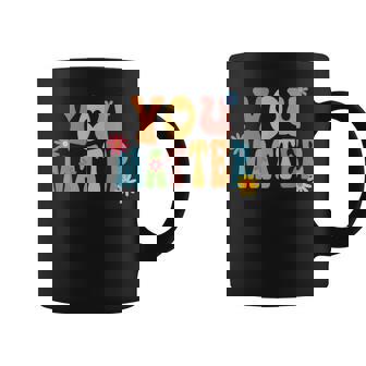 Pretty You Matter Retro Style Positive Message Teachers Kids Coffee Mug - Thegiftio