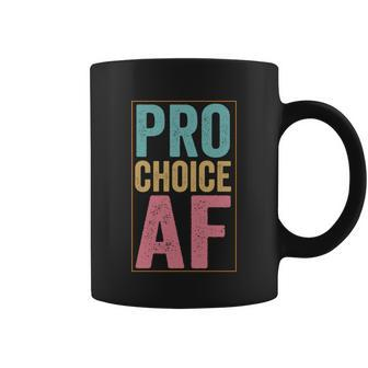 Pro Choice Af Reproductive Rights Gift V2 Coffee Mug - Monsterry