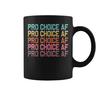 Pro Choice Af Reproductive Rights V4 Coffee Mug - Seseable