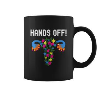 Pro Choice Feminist Hands Off My Uterus Coffee Mug - Monsterry UK