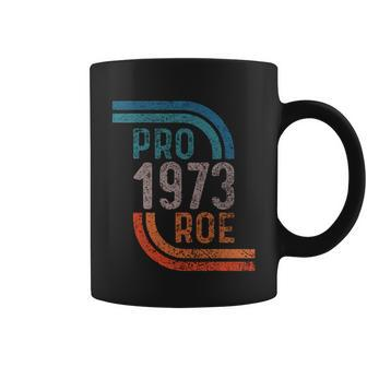 Pro Choice Pro Roe 1973 Roe V Wade Coffee Mug - Monsterry DE
