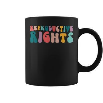 Pro Choice Reproductive Rights My Body My Choice Gifts Women Coffee Mug - Seseable