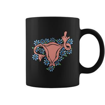 Pro Choice Uterus Art Middle Finger Uterus Floral Tshirt Coffee Mug - Monsterry DE