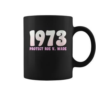 Pro Reproductive Rights 1973 Pro Roe Coffee Mug - Monsterry AU