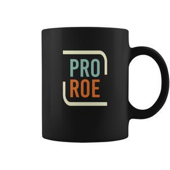 Pro Roe Pro Choice Feminist 1973 Womens Rights Coffee Mug - Monsterry CA