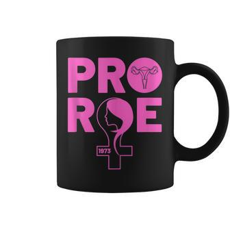 Pro Roe Protect Roe V Wade 1973 Reproductive Rights Coffee Mug - Seseable