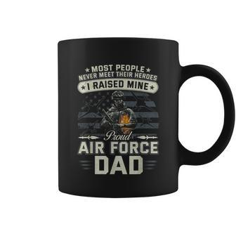 Proud Air Force Dad I Raised Mine Coffee Mug - Monsterry CA