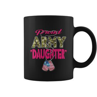 Proud Army Daughter Us Flag Gift Camo Dog Tags Military Child Gift Coffee Mug - Monsterry CA