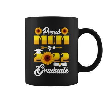 Proud Mom Of A 2022 Graduate Sunflowers Tshirt Coffee Mug - Monsterry