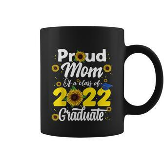 Proud Mom Of A Class Of 2022 Graduate Graduation Men Women Coffee Mug - Monsterry