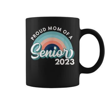 Proud Mom Of A Senior 2023 Class Of 2023 Senior Coffee Mug - Thegiftio UK