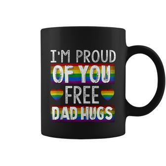 Proud Of You Free Dad Hugs Funny Gay Pride Ally Lgbtq Men Coffee Mug - Monsterry