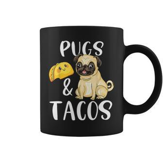 Pugs And Tacos Funny Pug And Tacos Gift Funny Dog Lover Coffee Mug - Thegiftio UK