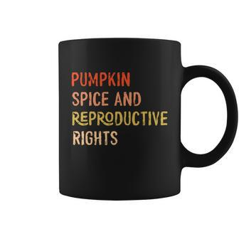 Pumpkin Spice And Reproductive Rights Fall Feminist Choice Gift V4 Coffee Mug - Monsterry AU