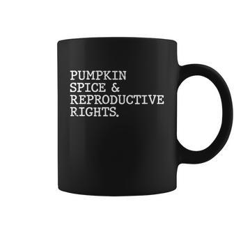 Pumpkin Spice Reproductive Rights Fall Feminist Pro Choice Funny Gift Coffee Mug - Monsterry UK