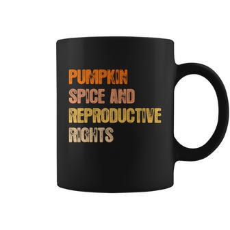 Pumpkin Spice Reproductive Rights Feminist Rights Choice Meaningful Gift Coffee Mug - Monsterry