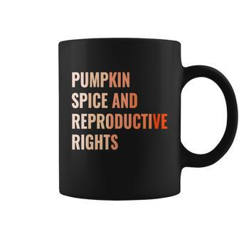 Pumpkin Spice Reproductive Rights Funny Gift Feminist Pro Choice Gift Coffee Mug - Monsterry