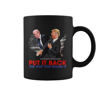 Put It Back The Way You Found It Funny Trump Slap Anti Biden Coffee Mug - Monsterry