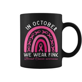 Rainbow In October We Wear Pink Breast Cancer Awareness Coffee Mug - Thegiftio UK