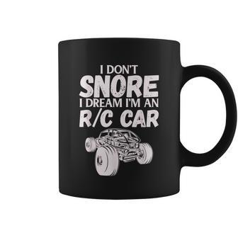 Rc Car Racing I Dont Snore I Dream Rc Racing Meme Coffee Mug - Thegiftio UK