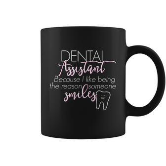 Rda Dental Assistant Gift Reason Someone Smiles Coffee Mug - Monsterry