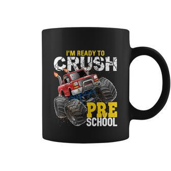 Ready To Crush Preschool Monster Truck Back To School Boys Cool Gift Coffee Mug - Monsterry AU
