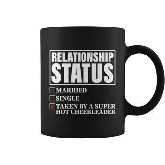 Relationship Status Gift Taken By Super Hot Cheerleader Gift Coffee Mug - Thegiftio UK