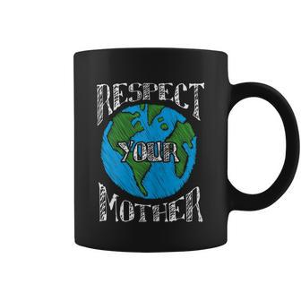 Respect Mother Planet Earth Day Climate Change Cute Coffee Mug - Thegiftio UK