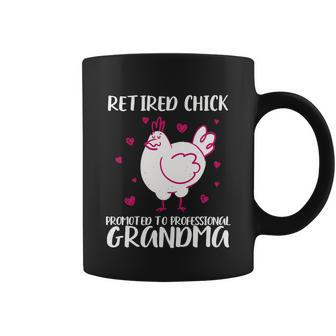 Retired Chick Promoted To Grandma Retirement Pension Nana Gift Coffee Mug - Monsterry