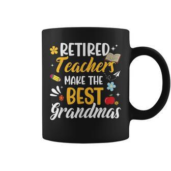 Retired Teachers Make The Best Grandmas Teacher Retirement Coffee Mug - Thegiftio UK