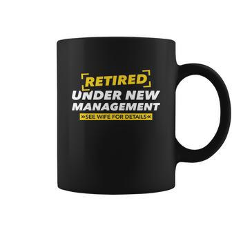 Retired Under New Management V2 Coffee Mug - Monsterry DE