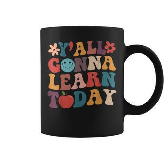 Retro Groovy Yall Gonna Learn Today Teacher Back To School Coffee Mug - Thegiftio UK