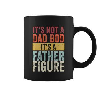 Retro Its Not A Dad Bod Its A Father Figure Coffee Mug - Monsterry