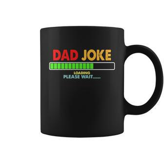 Retro Vintage Dad Joke And Loading Please Wait For Men Dad Gift Coffee Mug - Monsterry