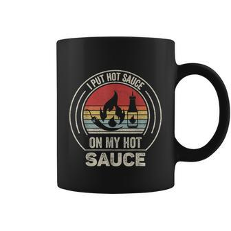 Retro Vintage I Put Hot Sauce On My Hot Sauce Graphic Design Printed Casual Daily Basic Coffee Mug - Thegiftio UK